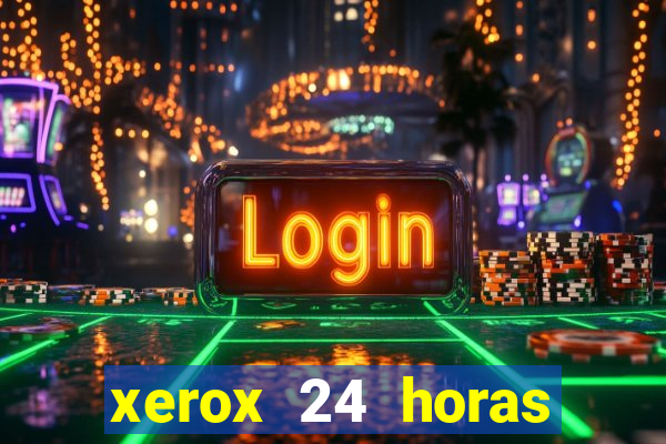 xerox 24 horas porto alegre